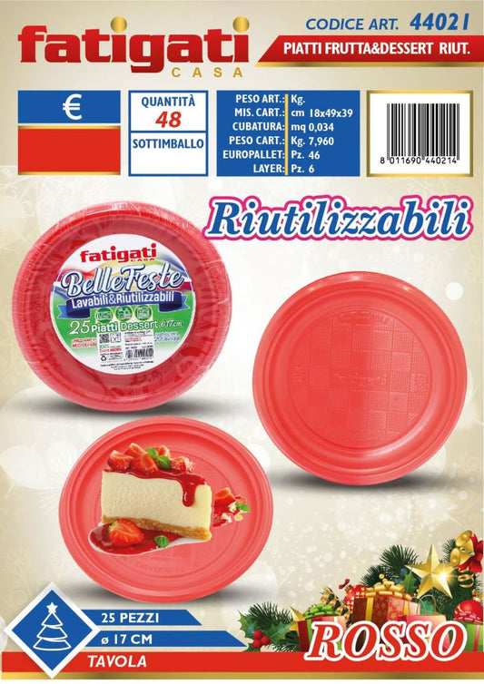 FATIGATI BELLE FESTE PIATTI DESSERT LAVABILI& RIUTILIZZABILI 25PZ ROSSO