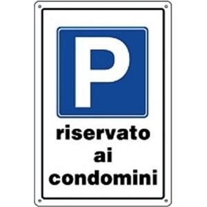 CARTELLO PVC PARCHEGGIO RISERVATO AI CONDOMINI 20X30