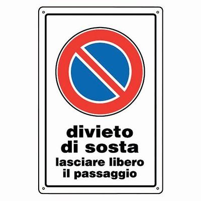 CARTELLO PVC DIVIETO DI SOSTA LASCIARE LIBERO IL PASSAGGIO 20X30