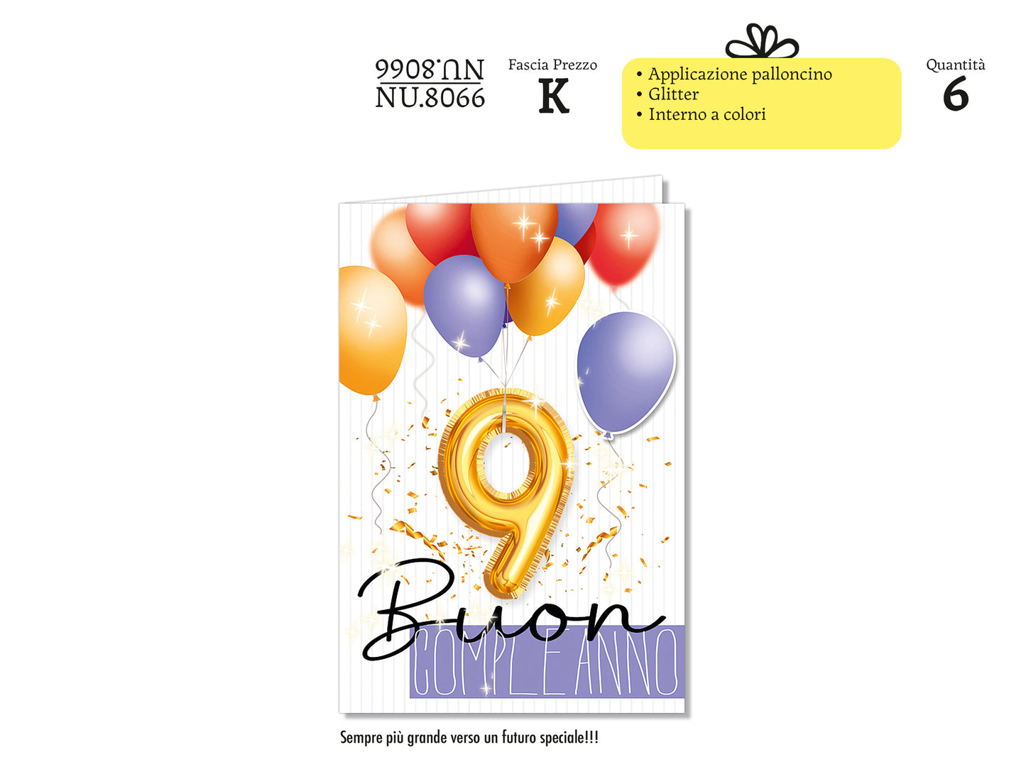 CROMO NB BIGLIETTO NUMERO 9 APPLICAZIONE PALLONCINO NU.8066