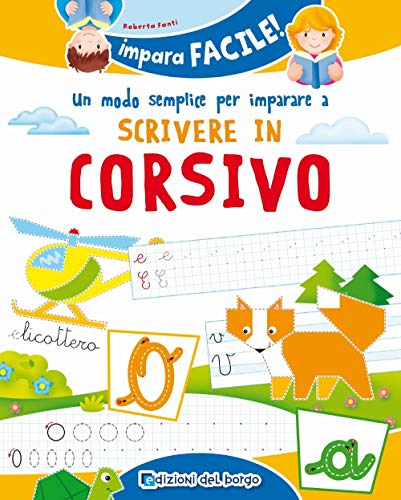 EDIZIONI DEL BORGO IMPARA FACILE SCRIVERE IN CORSIVO